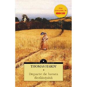 Departe de lumea dezlantuita, Thomas Hardy