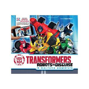Carte editura Litera, Transformers Robots in Disguise. In realitatea augmentata