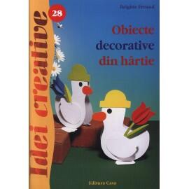 Obiecte decorative din hartie - Editia a II-a - Idei creative 28