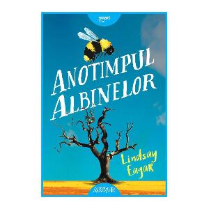 Carte Editura Arthur, Anotimpul albinelor, Lindsay Eagar