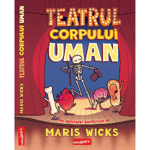 Carte Editura Arthur, Teatrul corpului uman, Maris Wicks