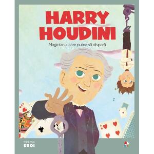 Carte Editura Litera, Micii eroi. Harry Houdini