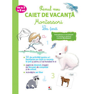 Carte Editura Litera, Primul caiet de vacanta Montessori. La tara. 3-6 ani