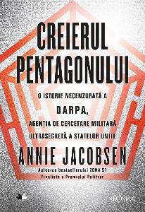 Carte Editura Litera, Creierul pentagonului, Annie Jacobsen