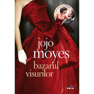 Carte Editura Litera, Bazarul visurilor, Jojo Moyes