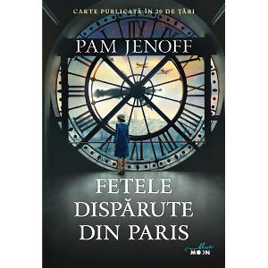 Carte Editura Litera, Fetele disparute din paris, Pam Jenoff