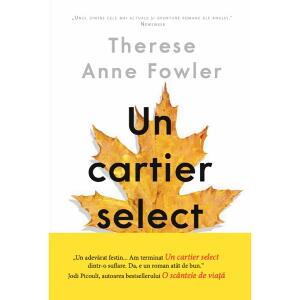 Carte Editura Litera, Un cartier select, Therese Anne Fowler