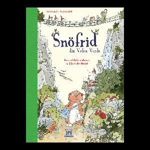 Snofrid din Valea Verde - Incredibila salvare a Tarii de Nord vol.1, Andreas H. Schmachtl