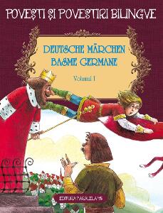 Basme bilingve germane. Vol. I, Fratii Grimm, Wilhelm Hauff