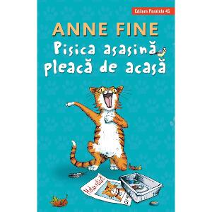Pisica asasina pleaca de acasa, Anne Fine